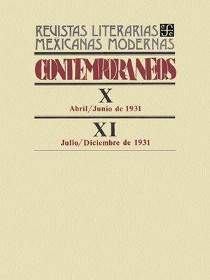 cover image of Contemporáneos X, abril-junio de 1931--XI, julio-diciembre de 1931